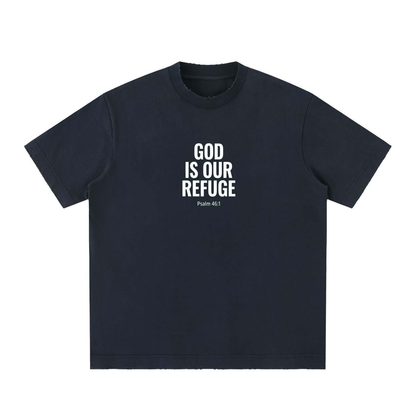 God is our refuge unisex t-shirt