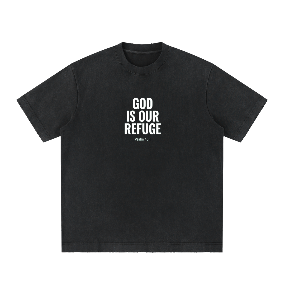 God is our refuge unisex t-shirt