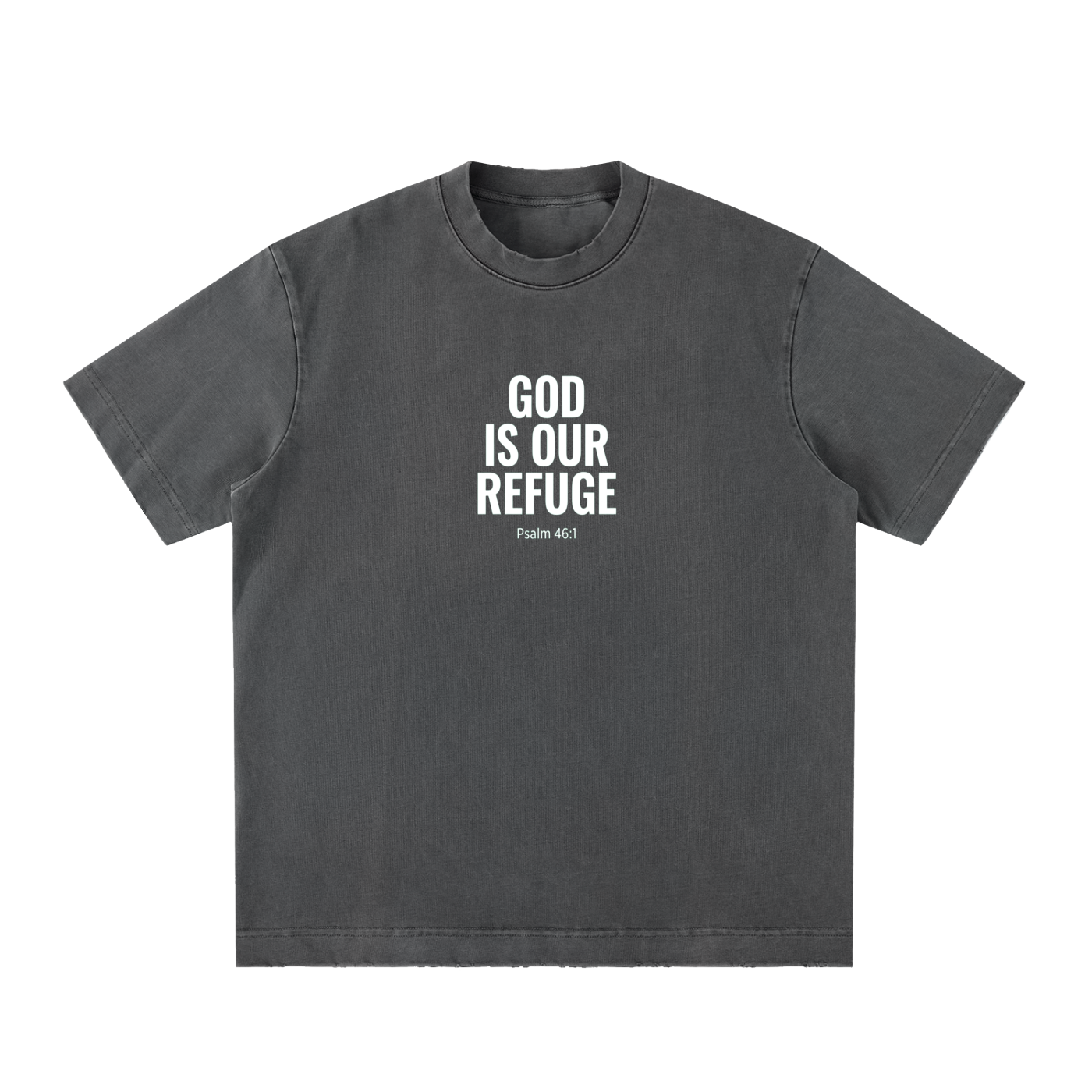 God is our refuge unisex t-shirt
